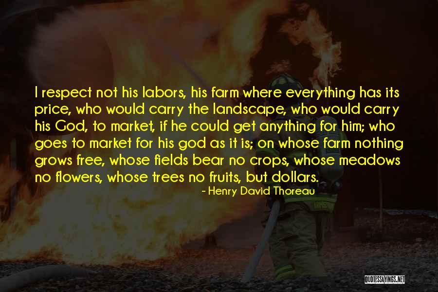 Free Market Quotes By Henry David Thoreau Free Market Quotes By Henry David Thoreau