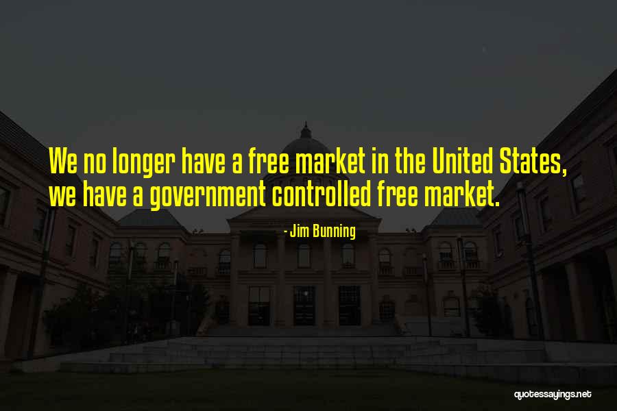 Free Market Quotes By Jim Bunning