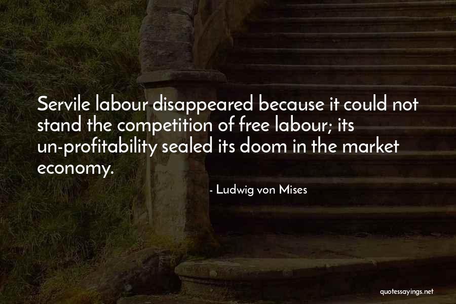 Free Market Quotes By Ludwig Von Mises