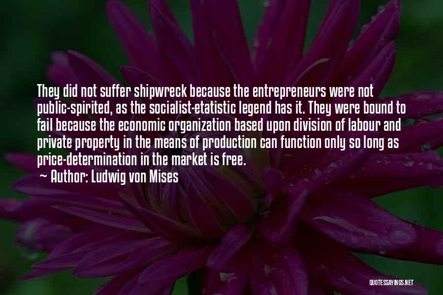 Free Market Quotes By Ludwig Von Mises