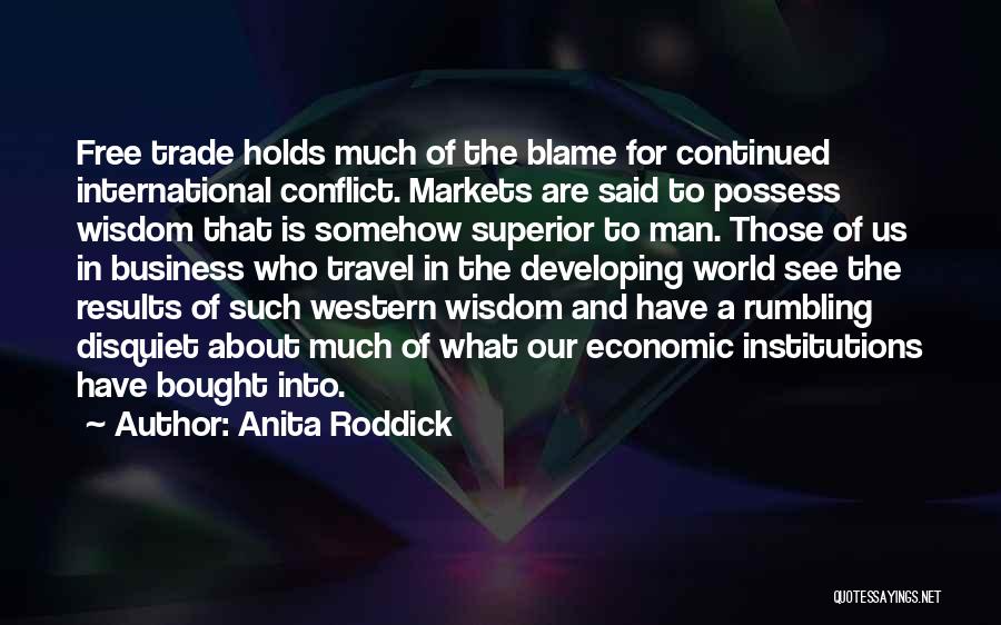 Free Markets Quotes By Anita Roddick