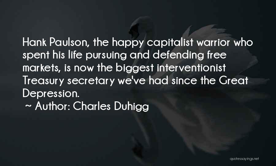 Free Markets Quotes By Charles Duhigg