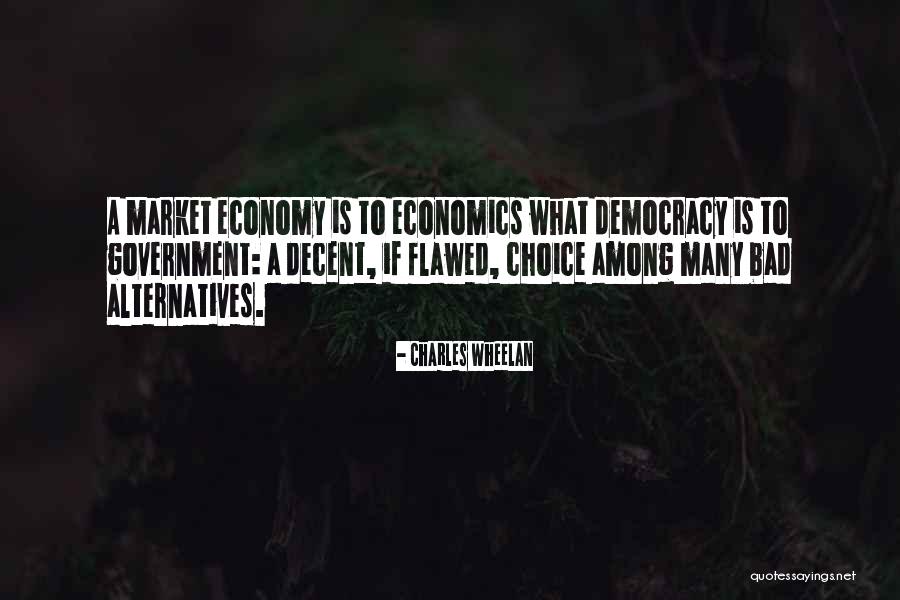 Free Markets Quotes By Charles Wheelan Free Markets Quotes By Charles Wheelan