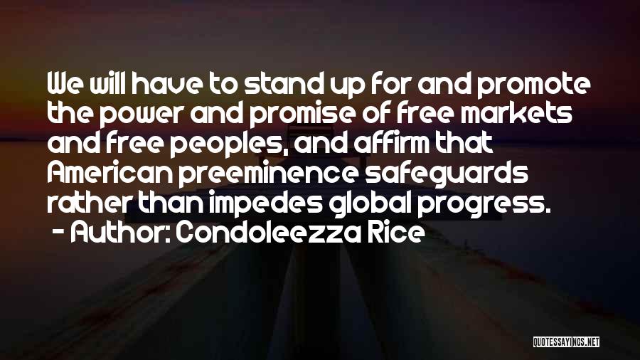 Free Markets Quotes By Condoleezza Rice