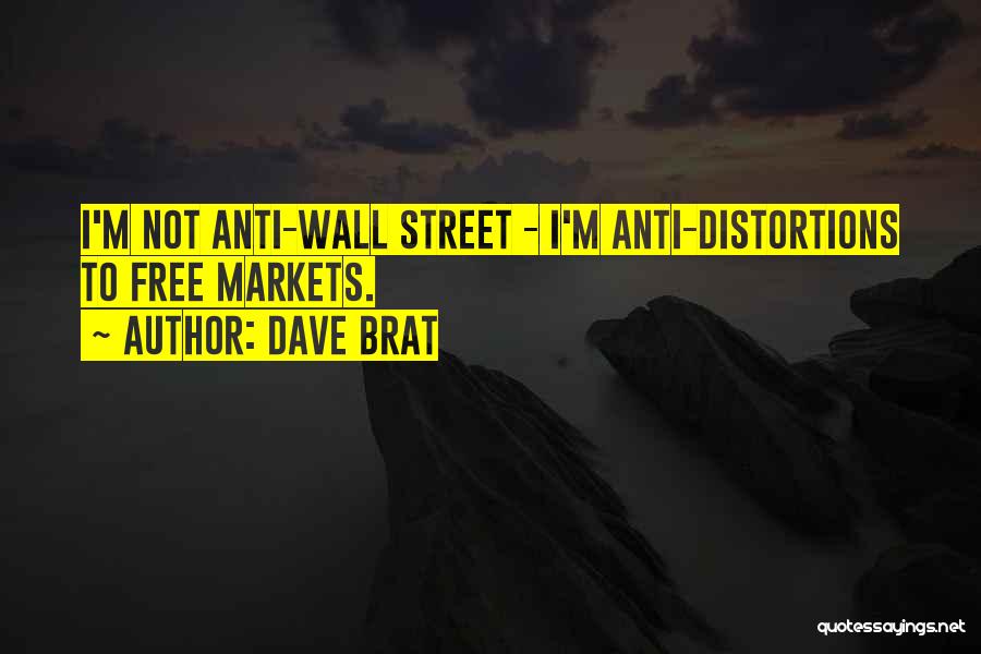 Free Markets Quotes By Dave Brat