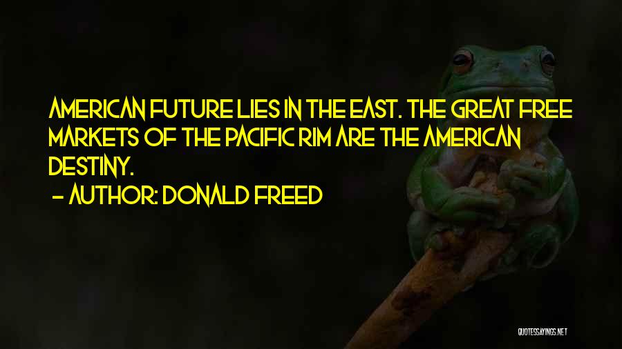 Free Markets Quotes By Donald Freed