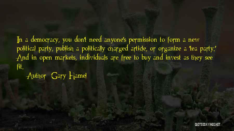 Free Markets Quotes By Gary Hamel