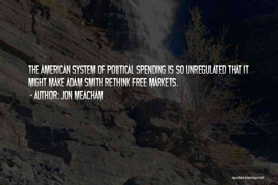 Free Markets Quotes By Jon Meacham