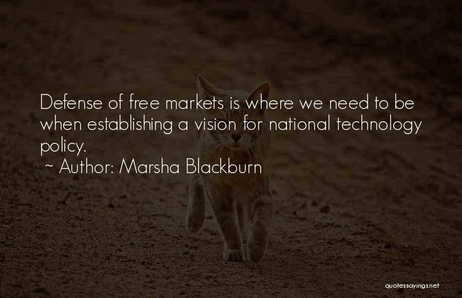 Free Markets Quotes By Marsha Blackburn