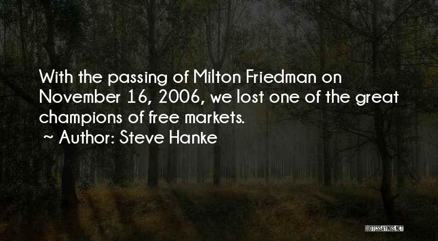 Free Markets Quotes By Steve Hanke