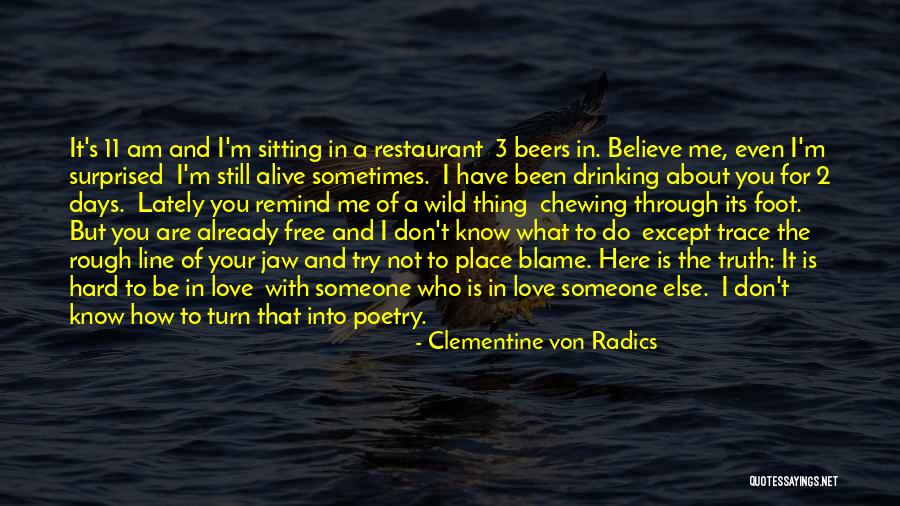 Free Me Quotes By Clementine Von Radics Free Me Quotes By Clementine Von Radics