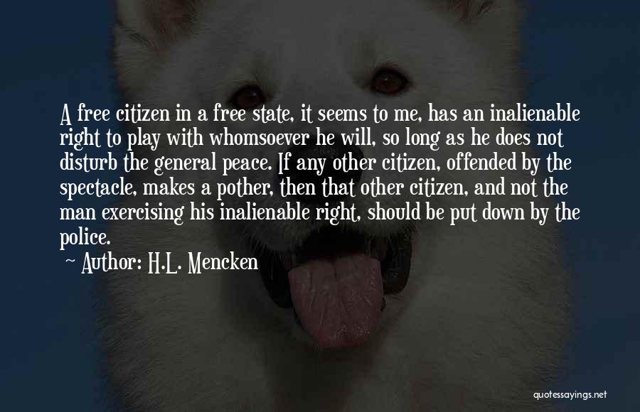 Free Me Quotes By H.L. Mencken