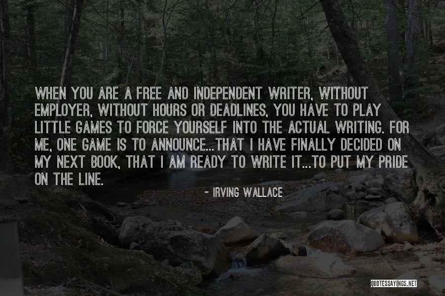 Free Me Quotes By Irving Wallace Free Me Quotes By Irving Wallace