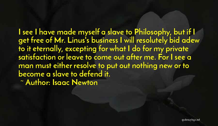Free Me Quotes By Isaac Newton