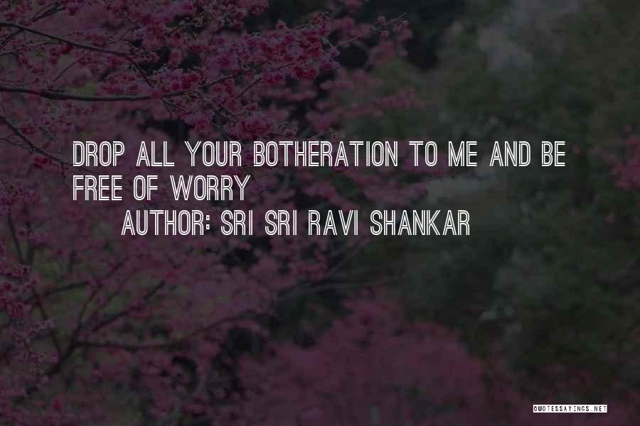 Free Me Quotes By Sri Sri Ravi Shankar