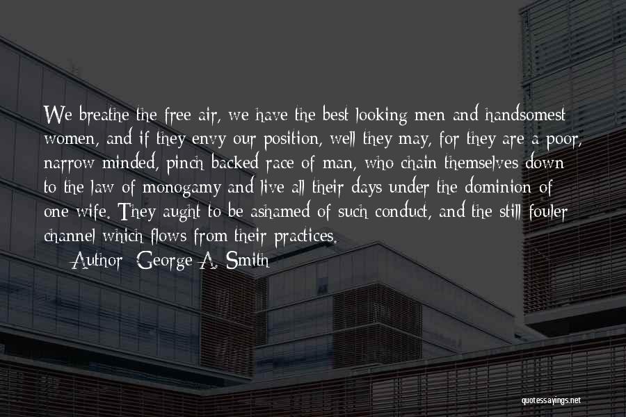 Free Minded Quotes By George A. Smith