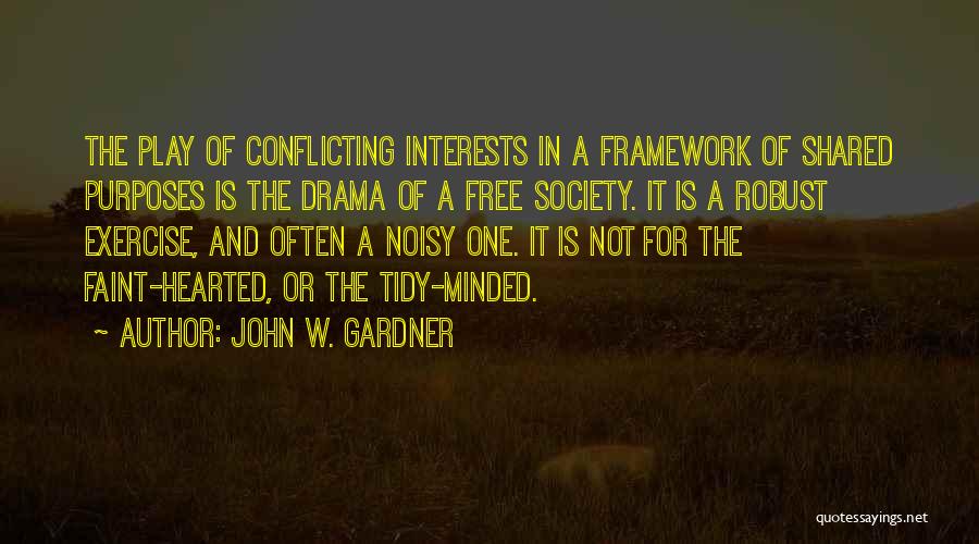 Free Minded Quotes By John W. Gardner