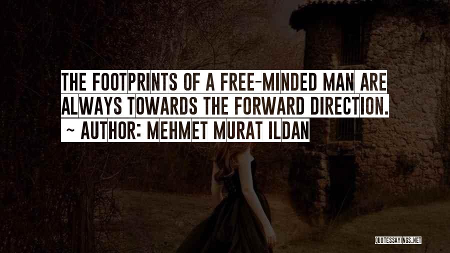 Free Minded Quotes By Mehmet Murat Ildan