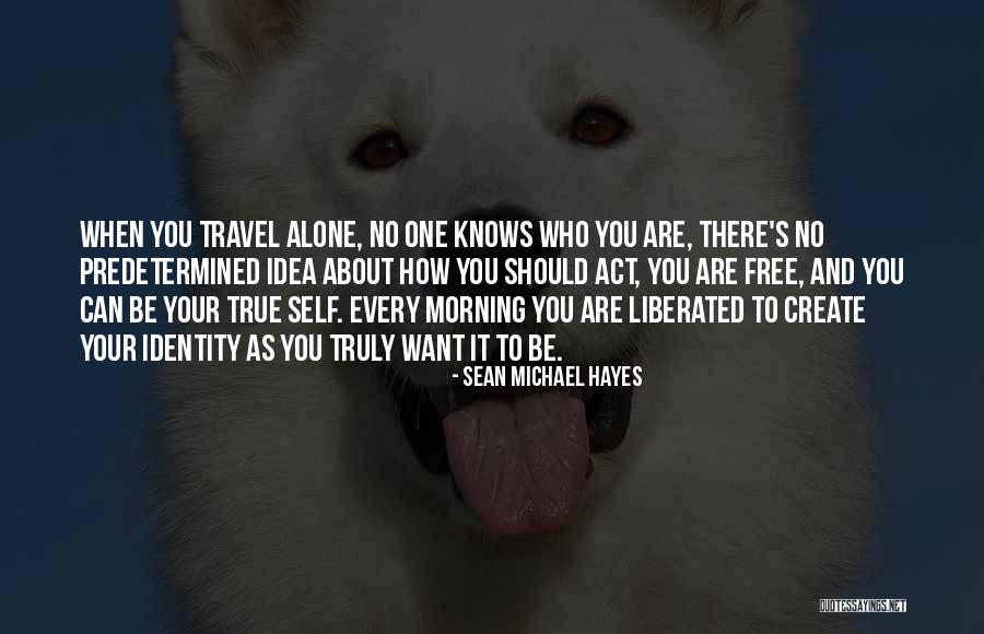 Free Morning Quotes By Sean Michael Hayes Free Morning Quotes By Sean Michael Hayes