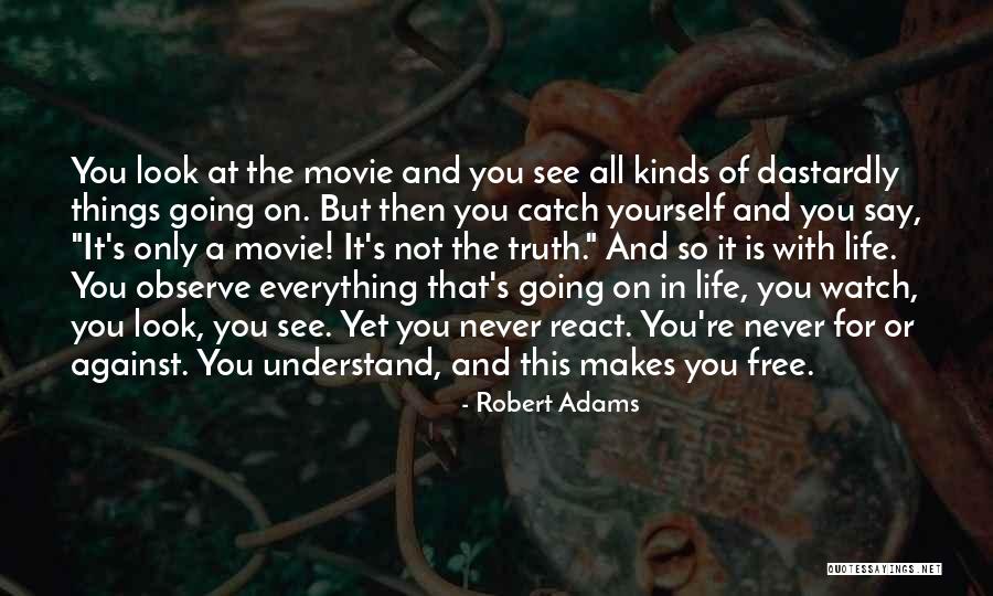 Free Movie Quotes By Robert Adams Free Movie Quotes By Robert Adams