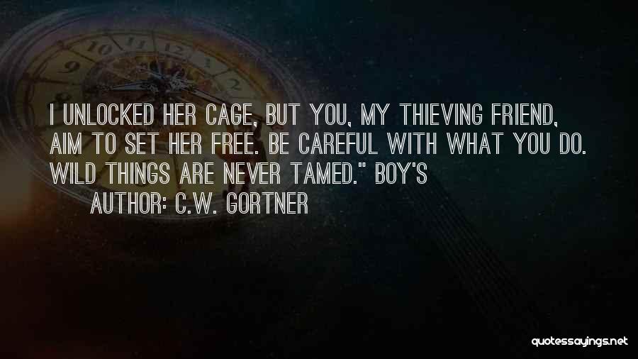 Free My Boy Quotes By C.W. Gortner