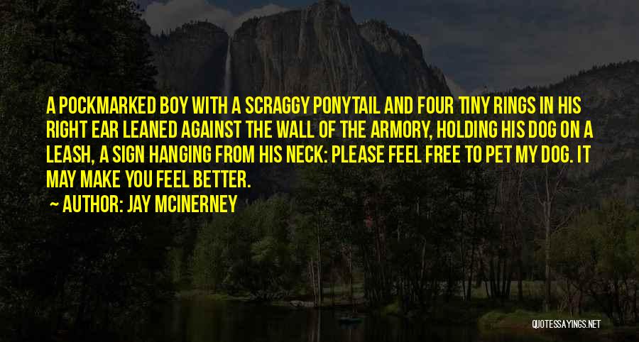 Free My Boy Quotes By Jay McInerney