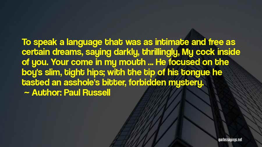 Free My Boy Quotes By Paul Russell