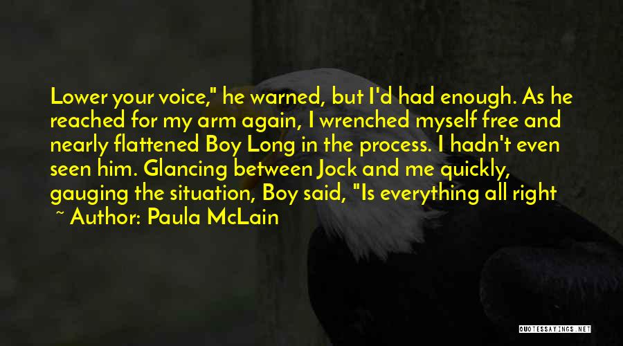 Free My Boy Quotes By Paula McLain