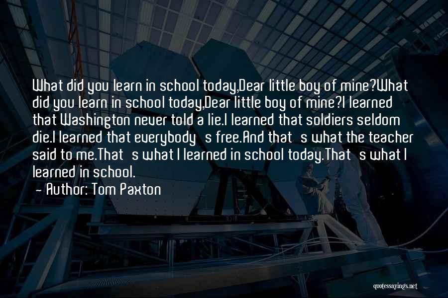 Free My Boy Quotes By Tom Paxton