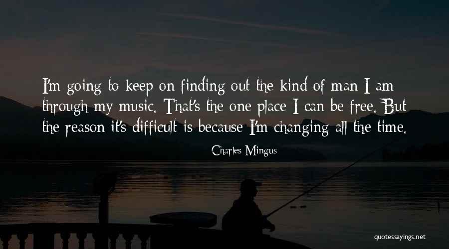 Free My Man Quotes By Charles Mingus Free My Man Quotes By Charles Mingus