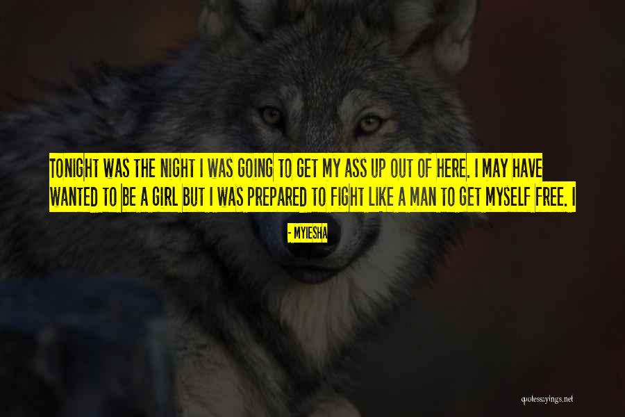 Free My Man Quotes By Myiesha Free My Man Quotes By Myiesha