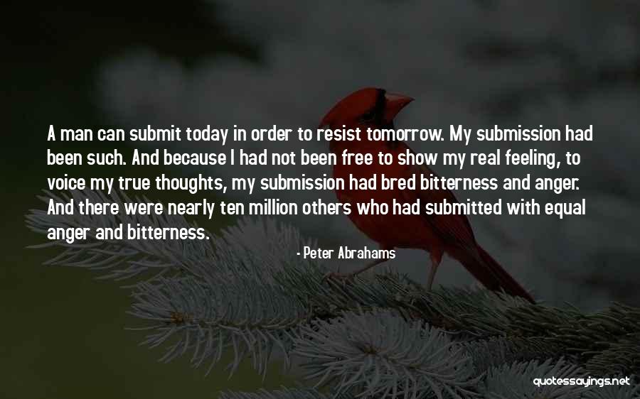 Free My Man Quotes By Peter Abrahams Free My Man Quotes By Peter Abrahams