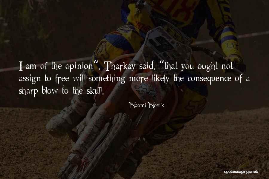 Free Opinion Quotes By Naomi Novik Free Opinion Quotes By Naomi Novik