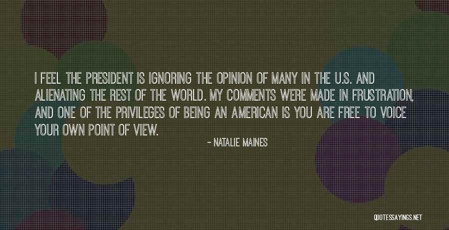 Free Opinion Quotes By Natalie Maines Free Opinion Quotes By Natalie Maines