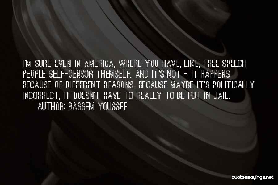 Free Out Of Jail Quotes By Bassem Youssef