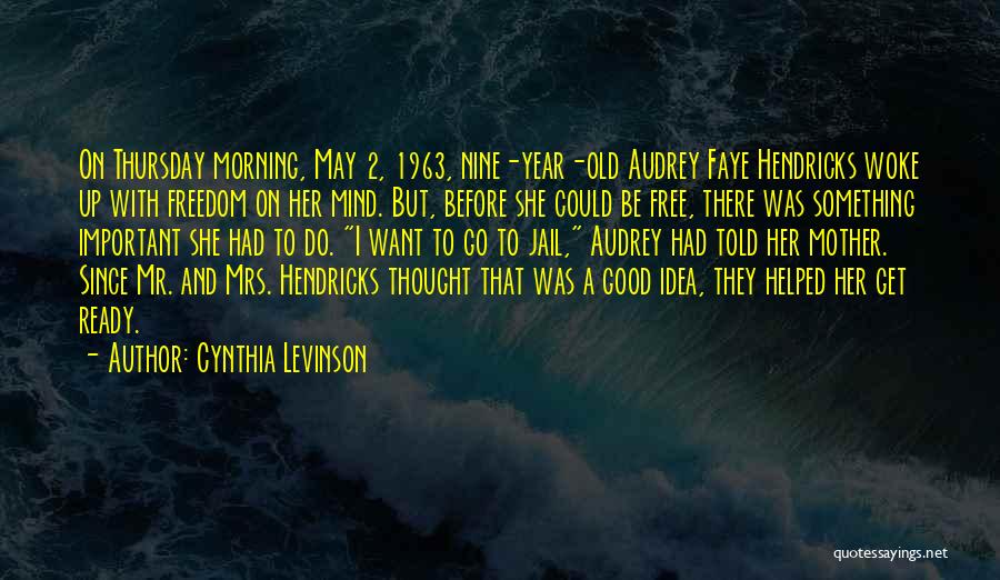 Free Out Of Jail Quotes By Cynthia Levinson