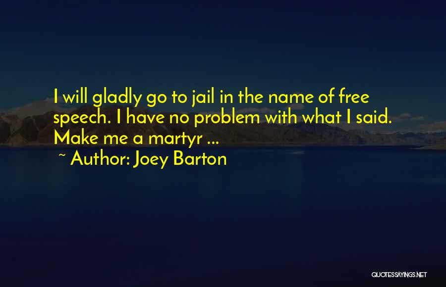 Free Out Of Jail Quotes By Joey Barton