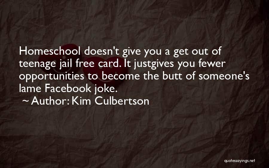 Free Out Of Jail Quotes By Kim Culbertson