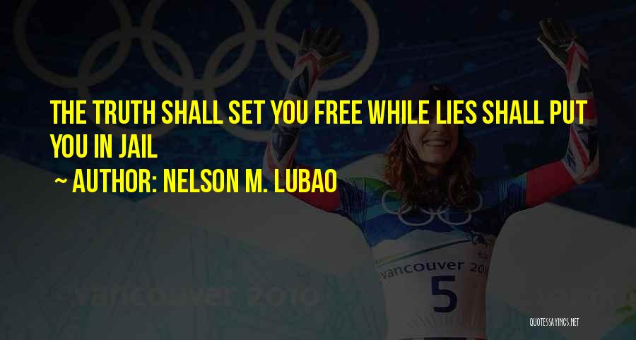 Free Out Of Jail Quotes By Nelson M. Lubao