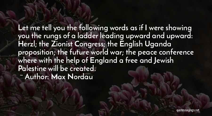 Free Palestine Quotes By Max Nordau