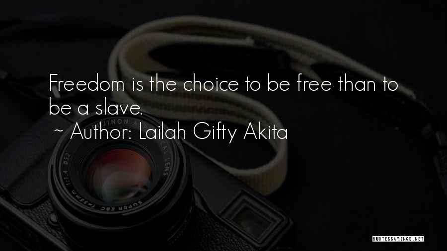 Free Positive Life Quotes By Lailah Gifty Akita