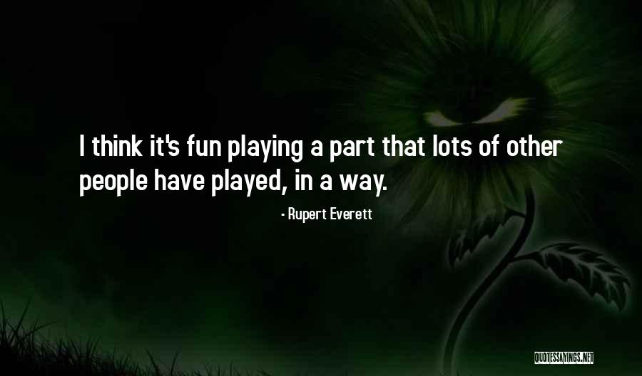 Free Post Secondary Education Quotes By Rupert Everett Free Post Secondary Education Quotes By Rupert Everett