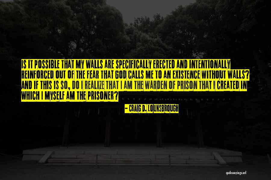 Free Prison Quotes By Craig D. Lounsbrough