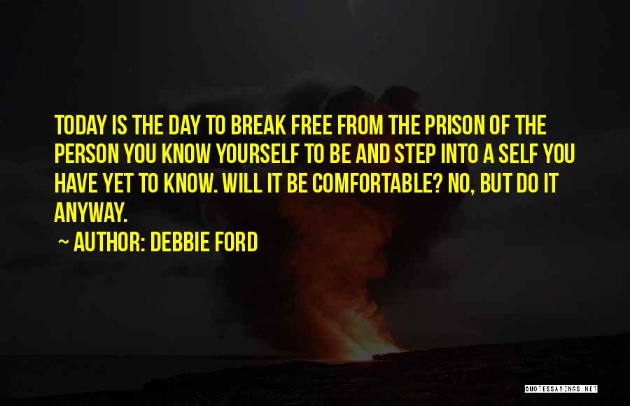 Free Prison Quotes By Debbie Ford