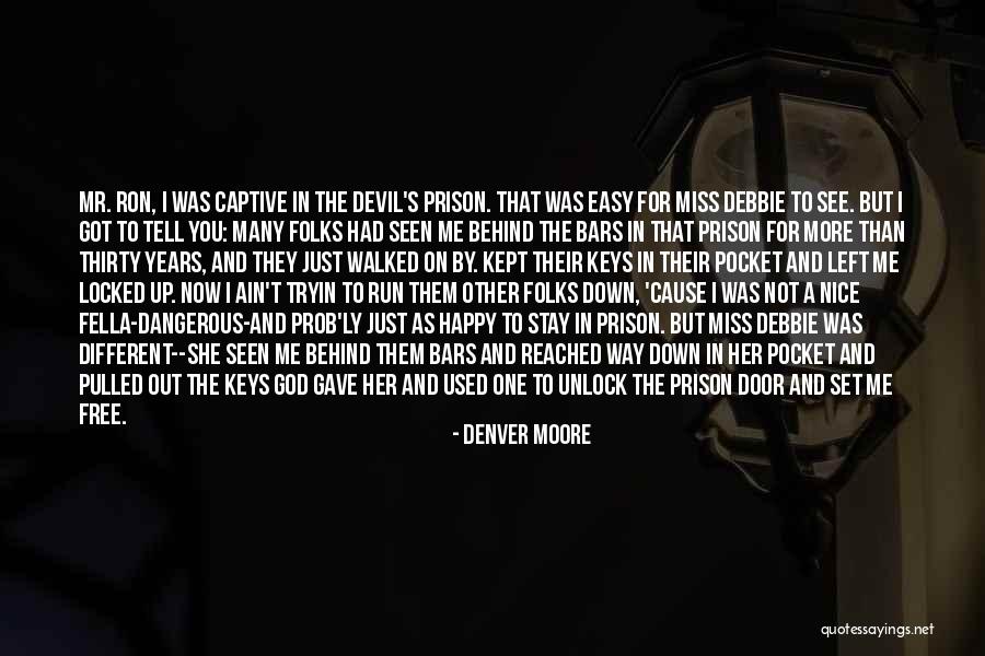 Free Prison Quotes By Denver Moore