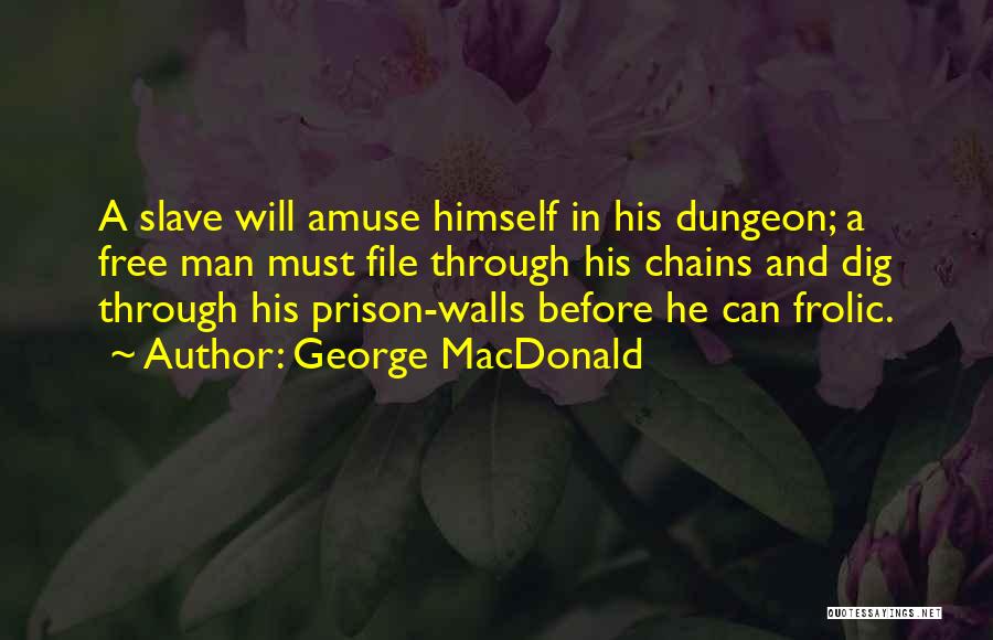 Free Prison Quotes By George MacDonald