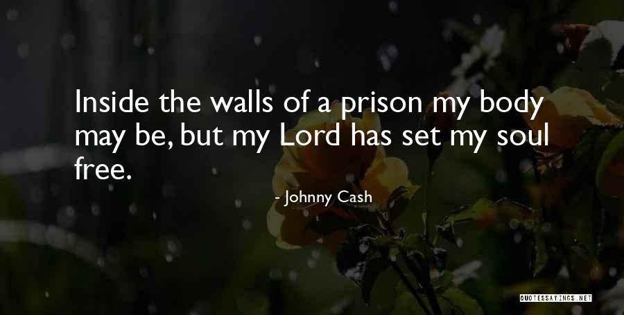 Free Prison Quotes By Johnny Cash