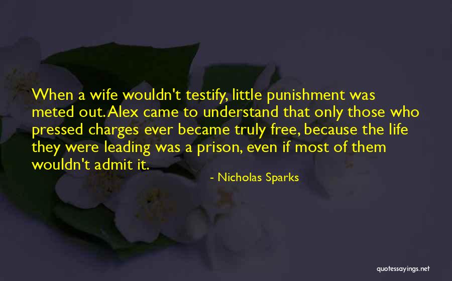 Free Prison Quotes By Nicholas Sparks