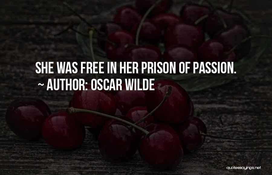Free Prison Quotes By Oscar Wilde