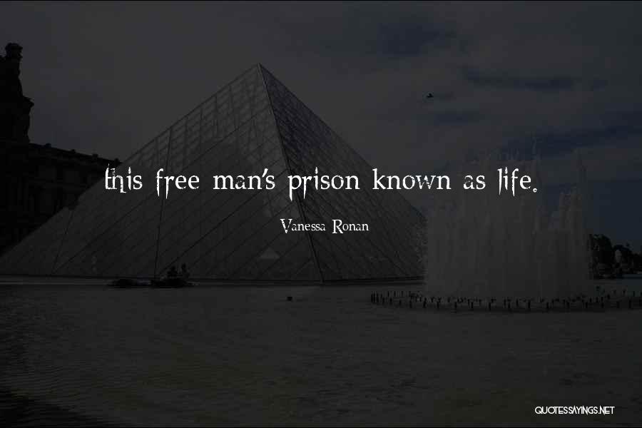 Free Prison Quotes By Vanessa Ronan